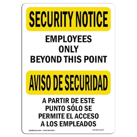 OSHA SECURITY NOTICE, 12 Height, 18 Width, Rigid Plastic